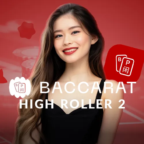 Baccarat High Roller 2