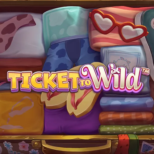Ticket To Wild