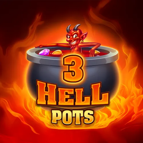 3 Hell Pots