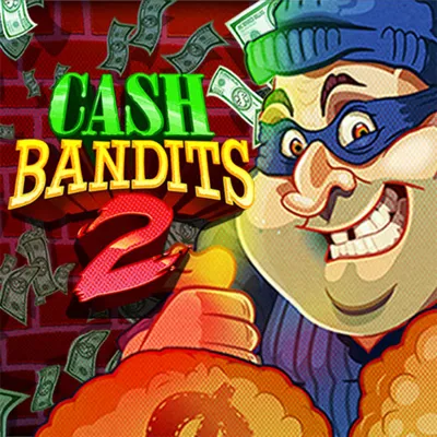 Cash Bandits 2
